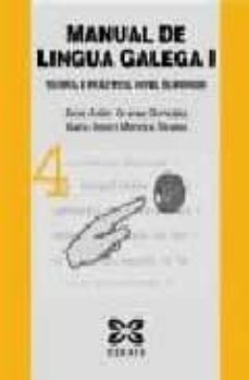 manual de lingua galega i: teoria e practica (nivel superior)-xose anton granxa gonzalez-maria xesus mendez alvarez-9788483028285