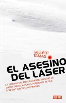 el asesino del laser: el caso que sacudio la conciencia de suecia-9788483068885