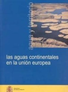 las aguas continentales en la union europea (+ cd)-9788483202685