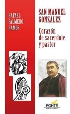 san nanuel gonzalez. corazon de sacerdote y pastor-9788483537985