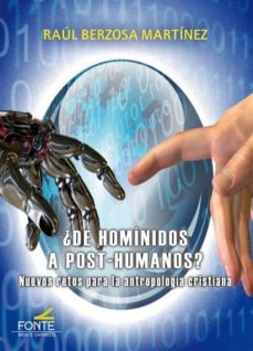 ¿de hominidos a post-humanos?: nuevos retos para la antropologia cristiana-9788483539385