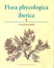 flora phycologica iberica (vol. 1): fucales-9788483712085