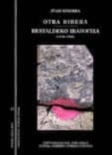 otra ribera = bestaldeko ibaiertza (1978-1998)-iñaki ezkerra-9788483731185