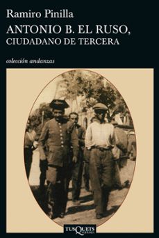 antonio b. el ruso, ciudadano de tercera-9788483830185