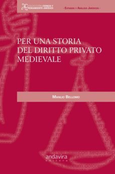 per una storia del diritto privato medievale-manlio bellomo-9788484086185