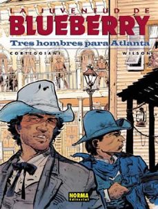 la juventud de blueberry 33: tres hombres para atlanta-colin wilson-françois corteggiani-9788484319085