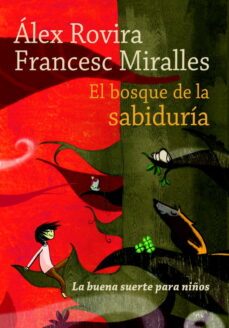 el bosque de la sabiduria (la buena suerte para niños)-9788484416685