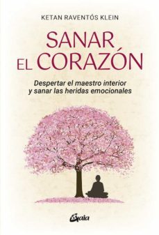 sanar el corazón (e-book) (ebook)-ketan raventos klein-9788484459385