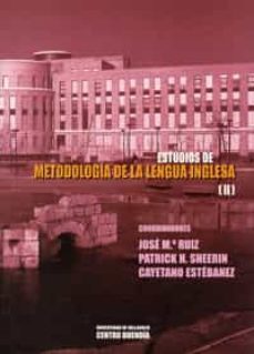 estudios de metodologia de la lengua inglesa (t. ii)-9788484481485