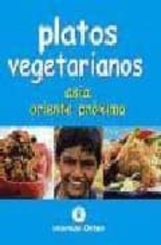 platos vegetarianos: asia, oriente proximo-9788484523185