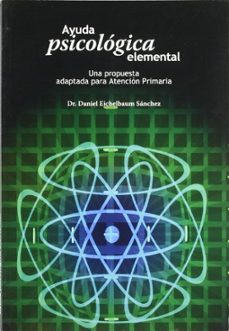 ayuda psicologica elemental: una propuesta adaptada para atencion primaria-9788484592785