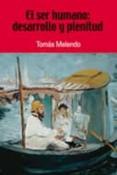 el ser humano: desarrollo y plenitud-tomas melendo-9788484693185