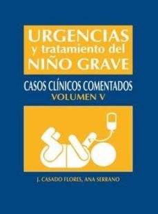 urgencias y tratamiento niño grave tomo v: casos clinicos comenta dos-9788484738985