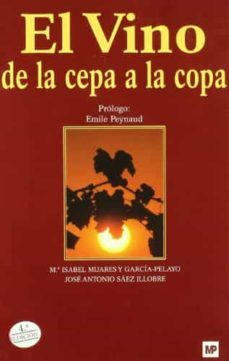 el vino de la cepa a la copa (4ª ed.)-mªisabel mijares y garcia pelayo-jose antonio saez illobre-9788484763185
