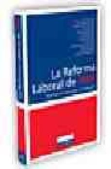 la reforma laboral de 2006-9788485012985