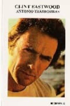 clint eastwood-antonio trashorras-9788485741885