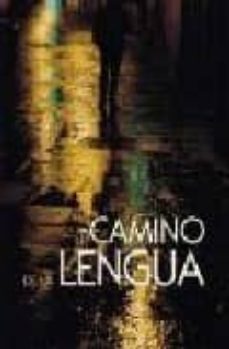 el camino de la lengua-gregorio salvador-juan van halen-manuel alvar-9788489183285