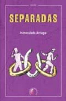 separadas-inmaculada arriaga-9788489212985