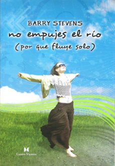 no empujes el rio porque fluye solo-9788489333185