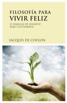 filosofia para vivir feliz-jacques de coulon-9788489957985