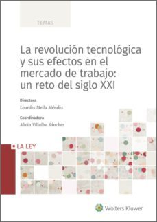 la revolucion tecnologica y sus efectos en el mercado de trabajo: un reto del siglo xxi (ebook)-lourdes mella mendez-9788490207185