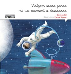 viatgem sense parar ni un moment a descansar (manuscrita)-carmen gil-9788490265185