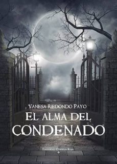 el alma del condenado (ebook)-vanesa redondo payo-9788490305485