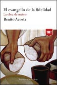 el evangelio de la fidelidad. volumen ii (ebook)-benito acosta-9788490308585