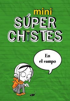 mini super chistes - mini superchistes en el campo (ebook)-9788490431085