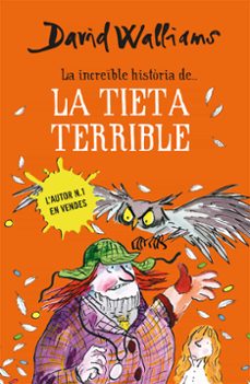 la increible historia de la tieta terrible-david walliams-9788490434185
