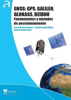 gnss: gps, galileo, glonass, beidou (ebook)-jose luis berne valero-natalia garrido villen-raquel capilla roma-9788490487785