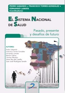 el sistema nacional de salud. pasado, presente y desafíos de futu ro-9788490522585