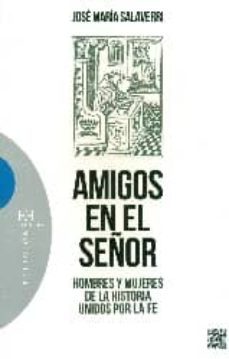 amigos en el señor-jose maria salaverri-9788490550885