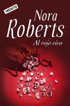 al rojo vivo (ebook)-nora roberts-9788490625385