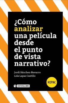 ¿como analizar una pelicula desde el punto de vista narrativo? (ebook)-jordi sanchez-lola lapaz-9788490644485