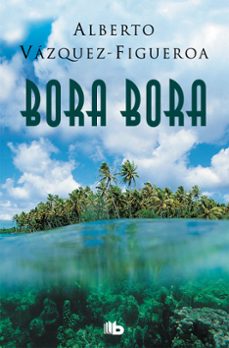 bora bora-alberto vazquez figueroa-9788490705285