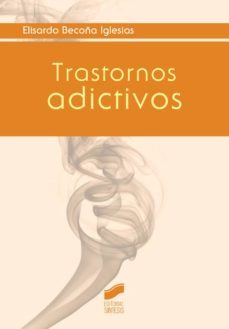 trastornos adictivos (ebook)-elisardo becoña iglesias-9788490777985