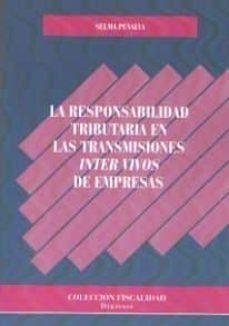 la responsabilidad tributaria en las transmisiones inter vivos de empresas-victoria selma penalva-9788490858585