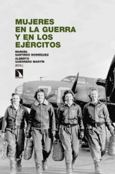 mujeres en la guerra y en los ejercitos-9788490976685