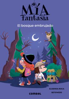 mia fantasia 6. el bosque embrujado-9788491019985