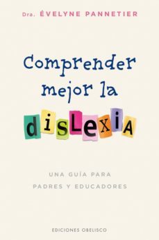 comprender mejor la dislexia-evelyne pannetier-9788491112785
