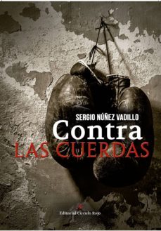 contra las cuerdas (ebook)-sergio nuñez vadillo-9788491267485