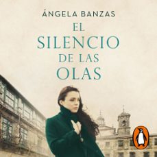 el silencio de las olas (audiolibro)-angela banzas-9788491295785