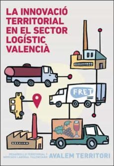 la innovacio territorial en el sector logistic valencia-9788491335085