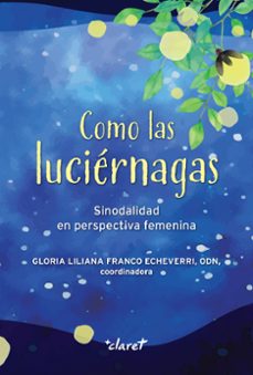 como las luciérnagas-gloria liliana franco echeverri-9788491366485