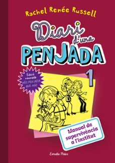 diari d una penjada 1: manual de supervivencia a l institut-rachel renee russell-9788491371885