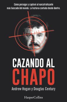 cazando a el chapo-cole merrell-douglas century-9788491391685