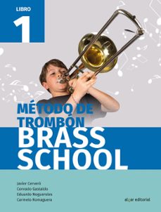metodo de trombon  brass school libro 1-9788491421085