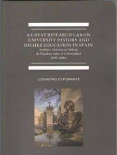 a great research lab on university history and higher education in spain-luigiaurelio pomante-9788491483885
