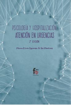 psicologia y hospitalizacion en urgencias (2ª ed.)-manuel leon espinosa-9788491490685